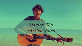 Hamro din - arthur gunn(lyrics)