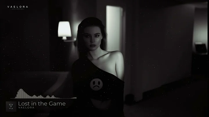 V A E L O R A - Lost in the Game