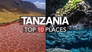 Discovering Tanzania: Top 10 Spectacular Destinations of Nature and Culture