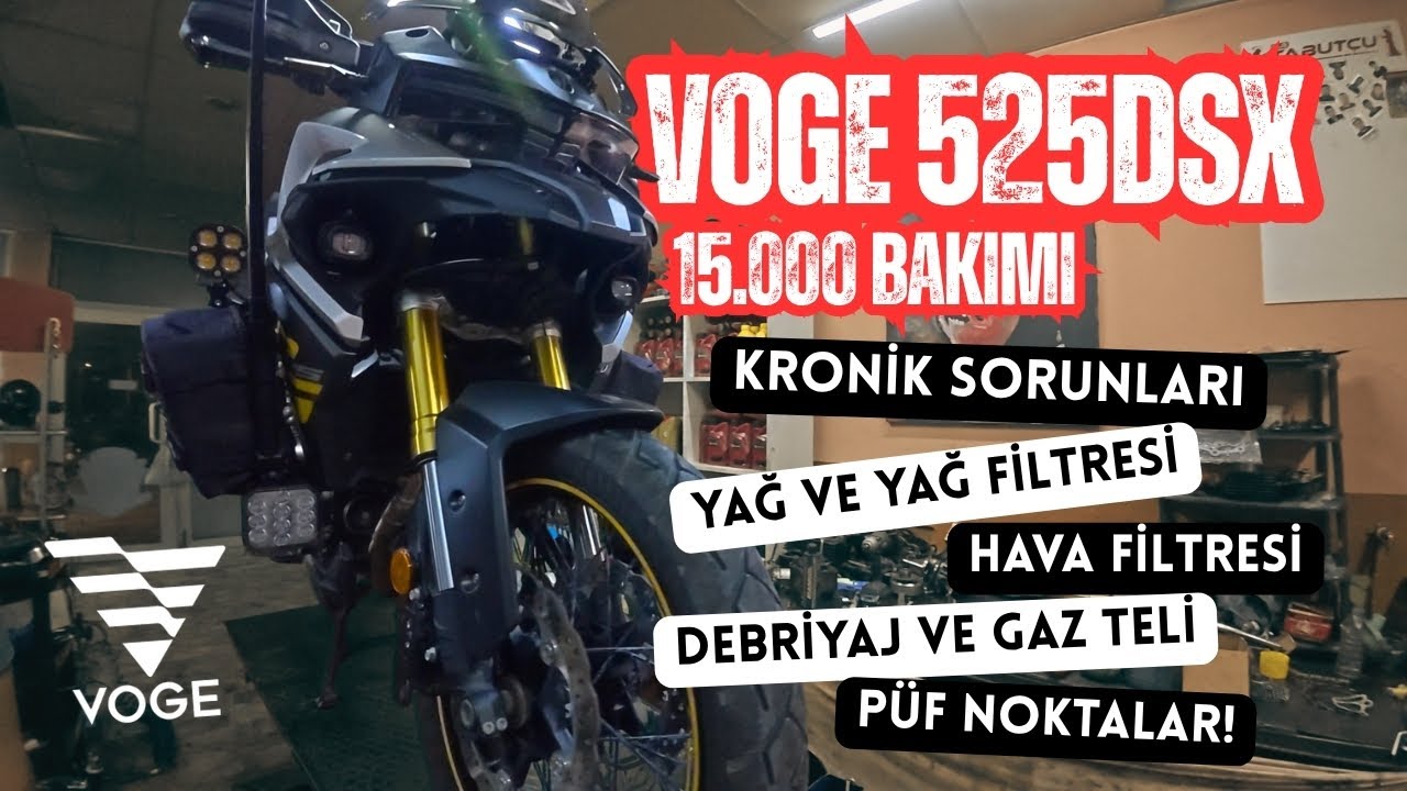 VOGE525DSX 15.000 KM BAKIMI / KRONİK ARIZALAR, VE DAHA FAZLASI