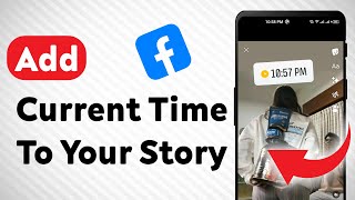 How to Add The Current Time To Your Story on Facebook (Updated)