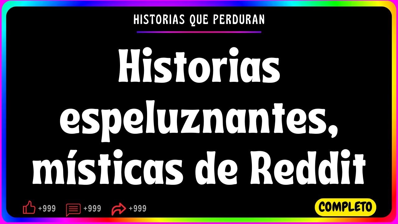 Historias espeluznantes, místicas de Reddit