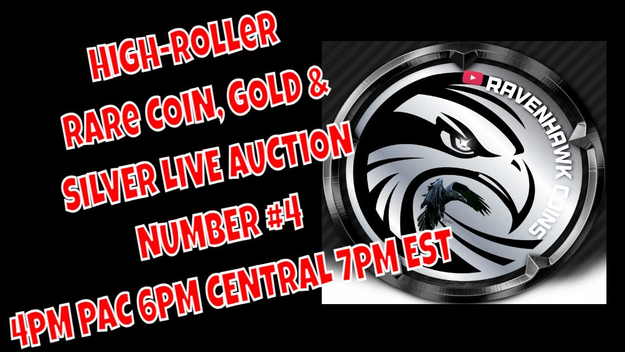 🔴 4th High Roller Thursday Night LIVE Rare Coin Auction🔴