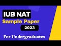 IUB NAT Sample Paper 2023 [ for undergraduates]