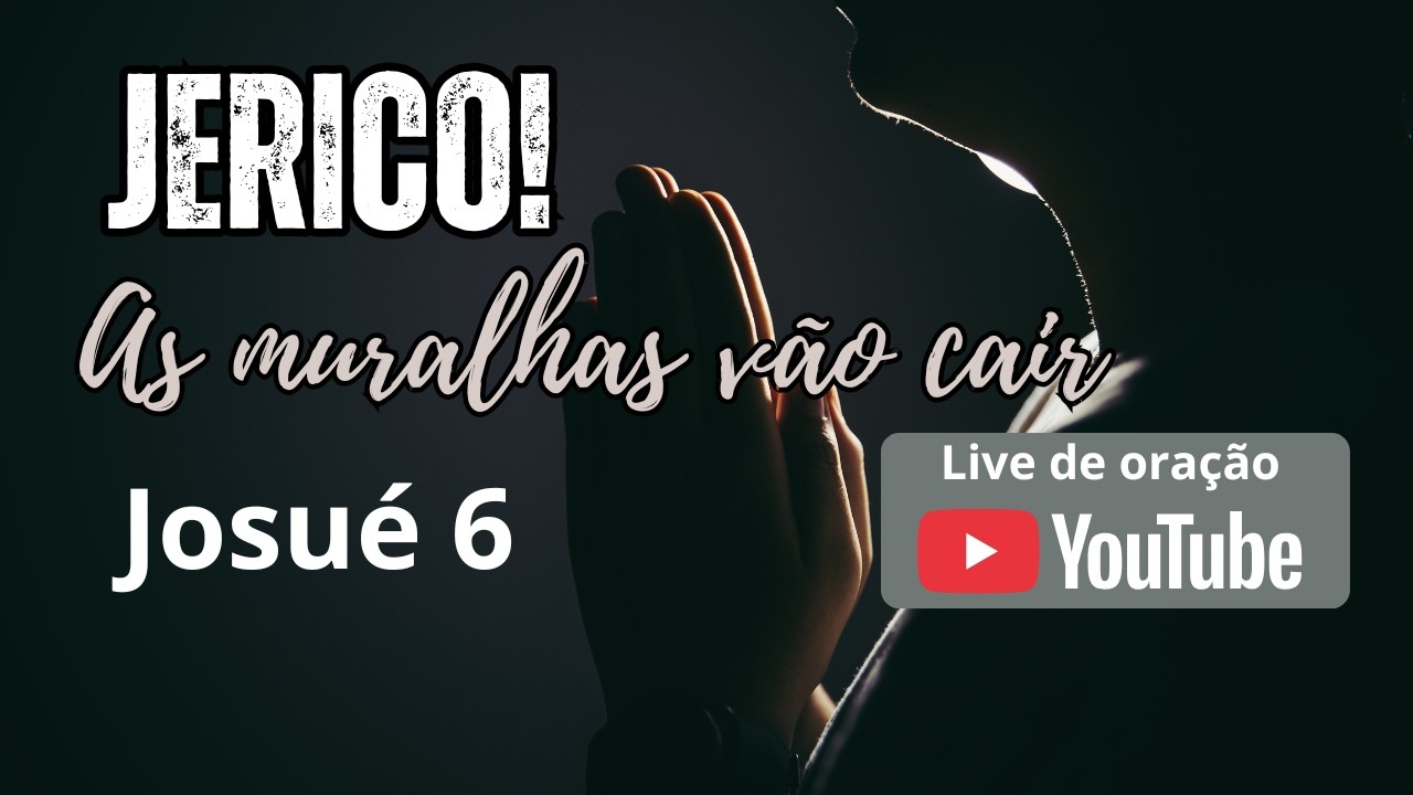Campanha de oração Muralhas de Jericó