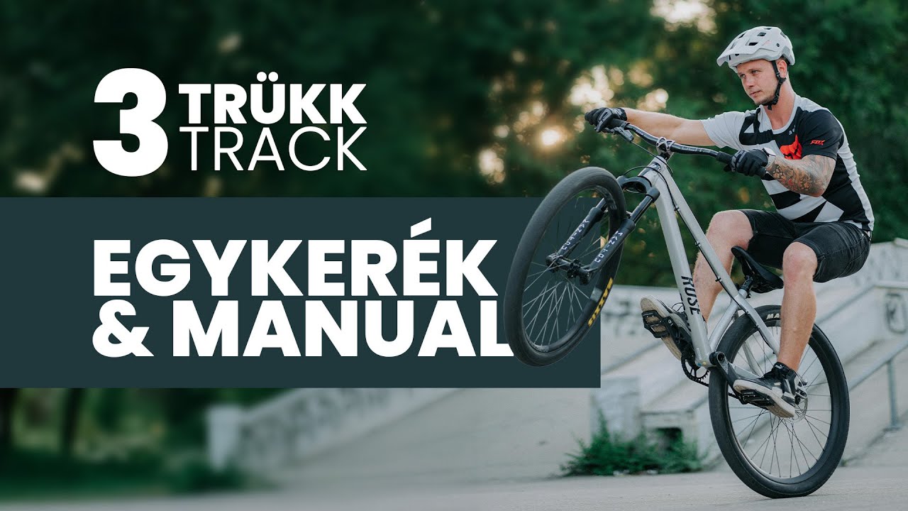 TükkTrack 3 - Egykerék és Manual - Hogyan kell?