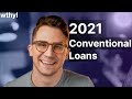 2021 Conventional Loan Requirements (NEW And Complete Guide)