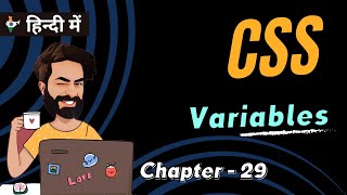 Chapter 29 | CSS Variables: Reusable & Dynamic Styling! 🎨🚀 | CSS Tutorial