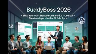 BuddyBoss 2026: The Most Powerful All-in-One Community Platform for WordPress