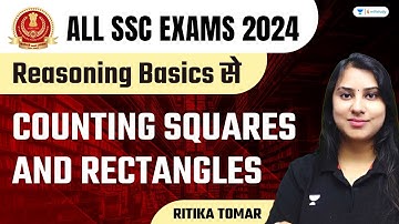Counting Squares and Rectangles | Reasoning | All SSC Exams | Ritika Tomar