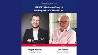 Reebok: The Untold Story of Building an Iconic Global Brand with Joe Foster