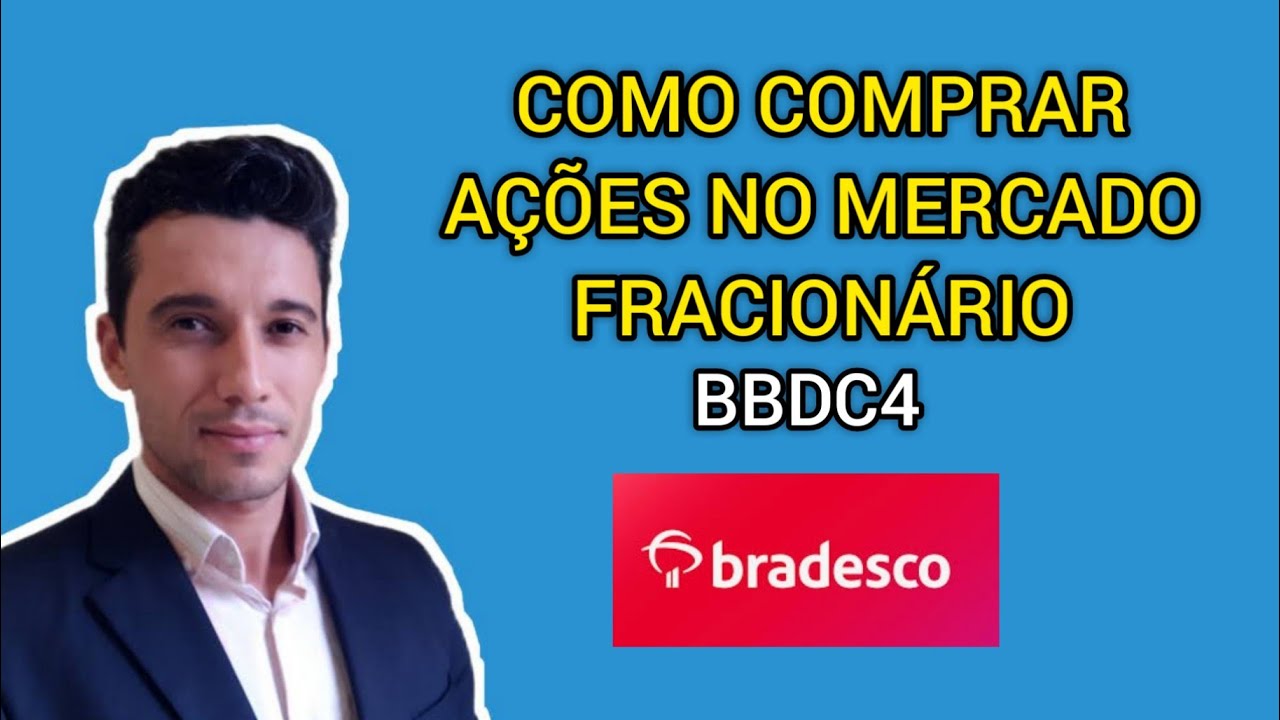 BBDC4 : Como comprar ações no fracionário
