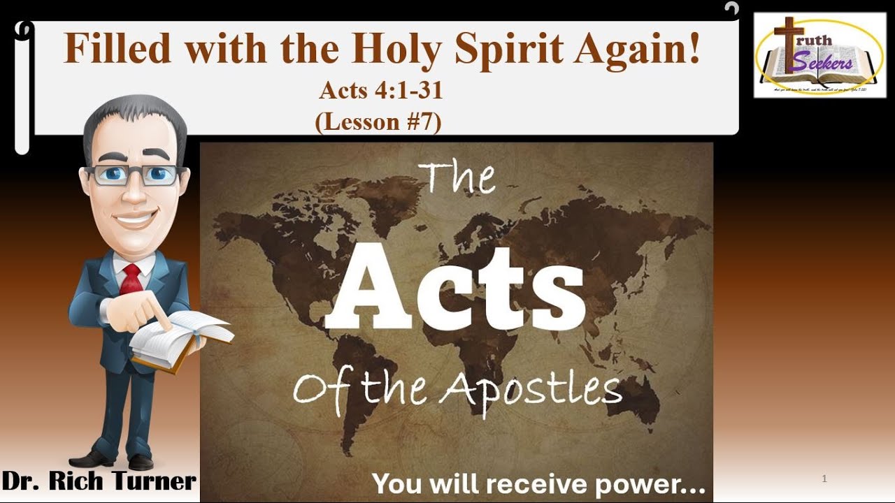 Acts 4:1-31 – Filled with the Spirit Again! – Lesson #7 - YouTube