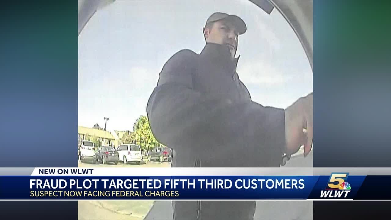 Suspect facing federal charges for targeting Fifth Third customers ...