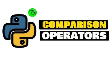 Comparison Operators - Python Tutorial For Beginners | Lesson 14