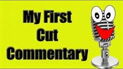 How To Make A Cut Commentary (Tutorial)