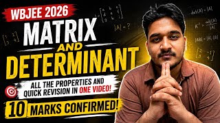 🚨🚨MATRIX & DETERMINANT🔥| All Properties + Quick Revision | WBJEE 2026 | 10 Marks Confirmed 🎯 #wbjee