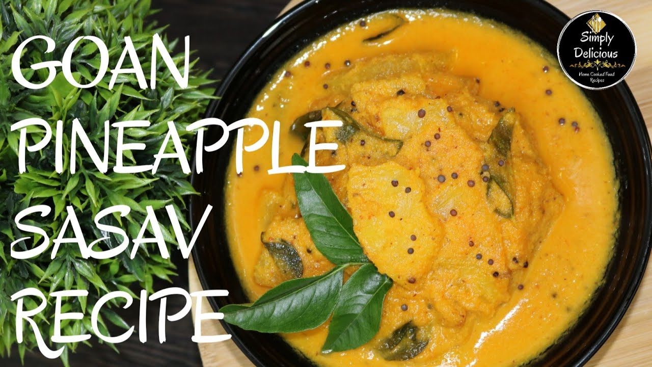Гоанский ананасовый сасав | Ансаче сасав | Ананасовое карри | Специальное предложение на Дивали |...