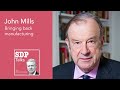 John Mills | Bringing back manufacturing | SDP Talks