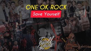 Save Yourself - ONE OK ROCK (Lirik Lagu Terjemahan )