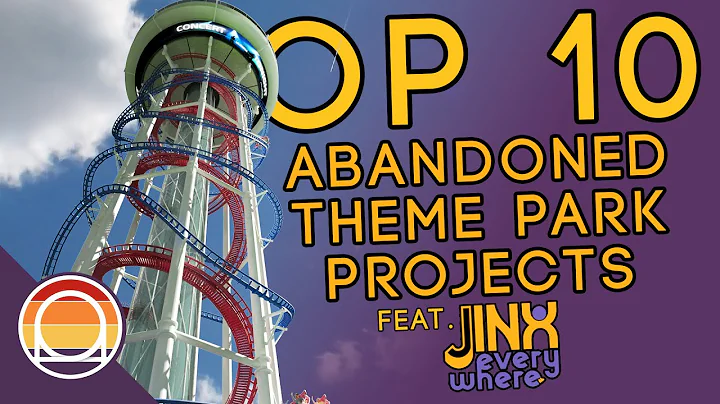 Top 10 Abandoned Theme Park Projects Feat. Jinx Ev...