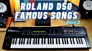Roland D50 Famous Songs and Sounds Part 2