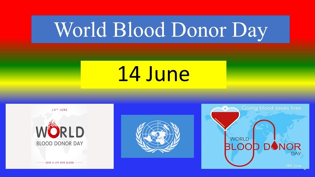 WORLD BLOOD DONOR DAY - 14 June 2025