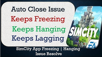 How to Fix SimCity  Auto Close | Keeps Hanging | Keeps Freezing Issue Solve in Android