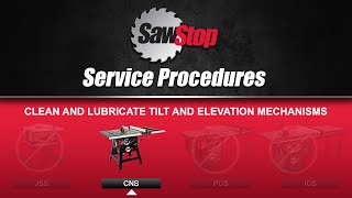 SawStop Service Tip: Clean and Lubricate your SawStop Contractor Saw