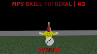 MPS Skill Tutorial | #3