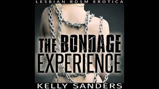 Bondage Experience: Lesbian BDSM Erotica - Kelly Sanders