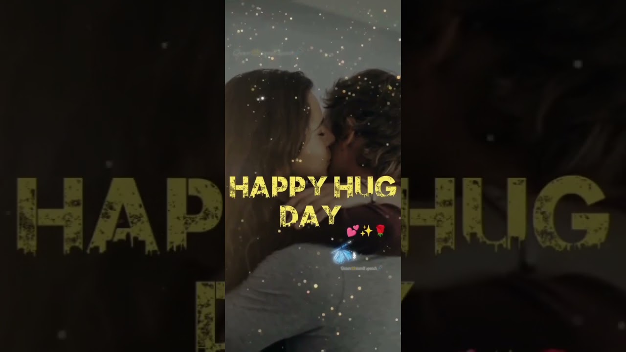 happy hug Day status💕 Happy hug day special status in Tamil💕12 February status💕 hug day status💕