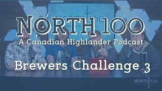 Brewers Challenge 3 || North 100 Ep85