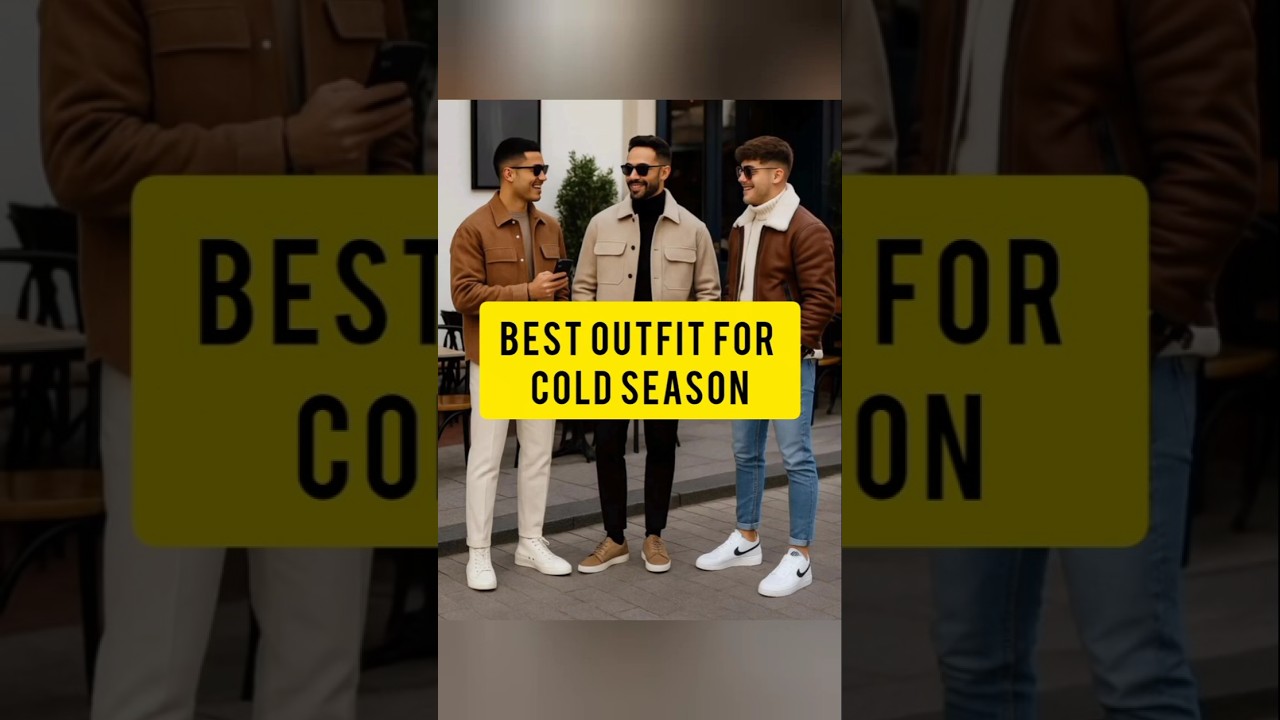 Best Outfit For Cold Season 