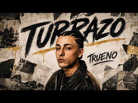 Trueno - TURRAZO (Letra/Lyrics)