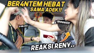 Prank Ber4Ntem Hebat Sama Adek Didepan Reny Dia Panik
