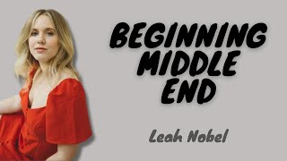 Beginning Middle End Lyrics | Leah Nobel | MUSIC LYRICS COMBO