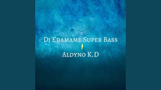 Dj Edamame Super Bass (Remix)