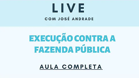 Como funciona a Execução contra a Fazenda Pública?