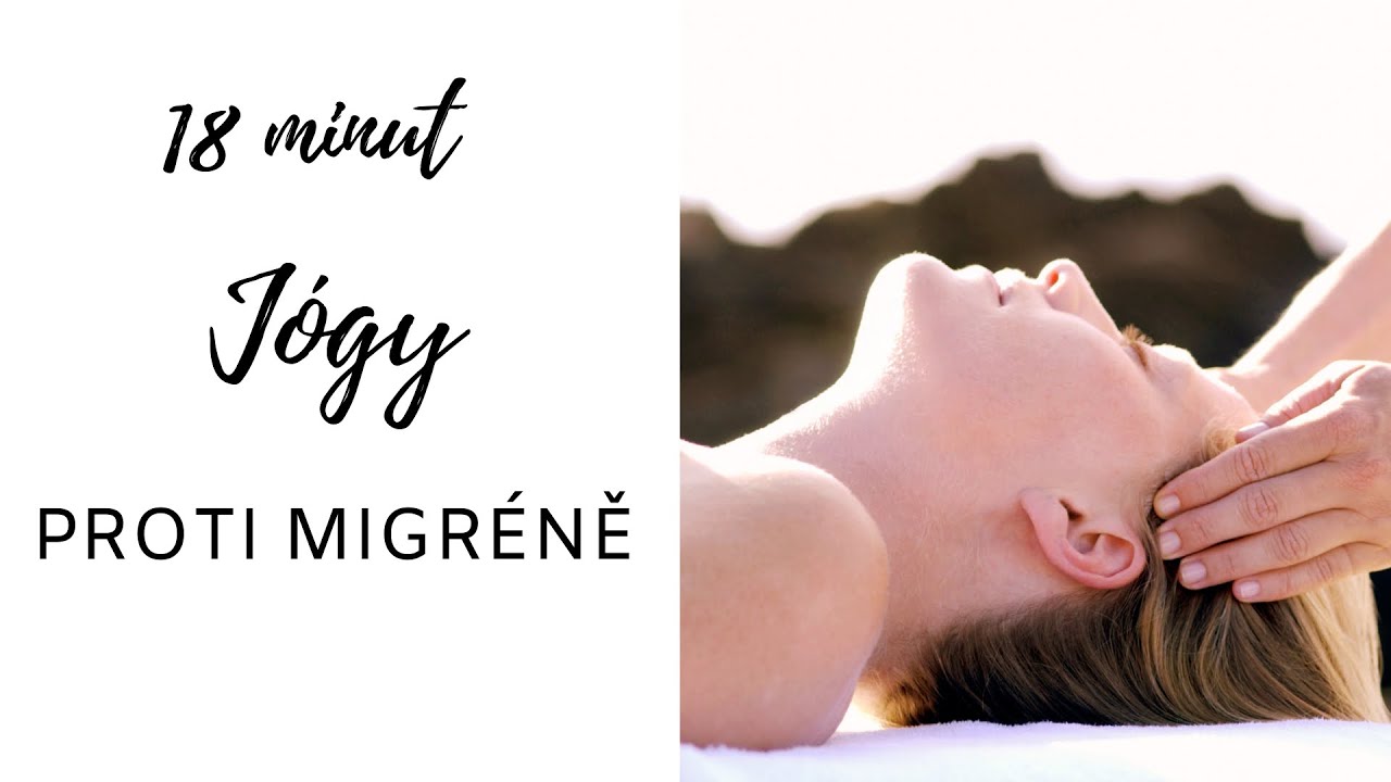 Jóga proti migréně | na bolest hlavy | zakončená ajurvédskou auto-masáží obličeje a hlavy