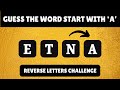 Guess the Word from Reverse Letters Start with Letter A | Reverse Word | Puzzle Game Sunita