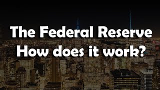 Unlocking the Secrets of the Federal Reserve: How the Central Bank Works to Control the Economy- TTC