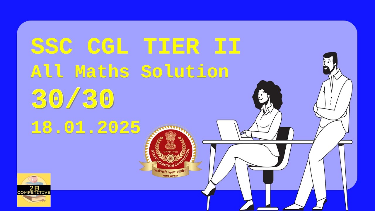 SSC CGL Tier 2 | 18th January 2024 | All 30 Math Questions Solved with ...
