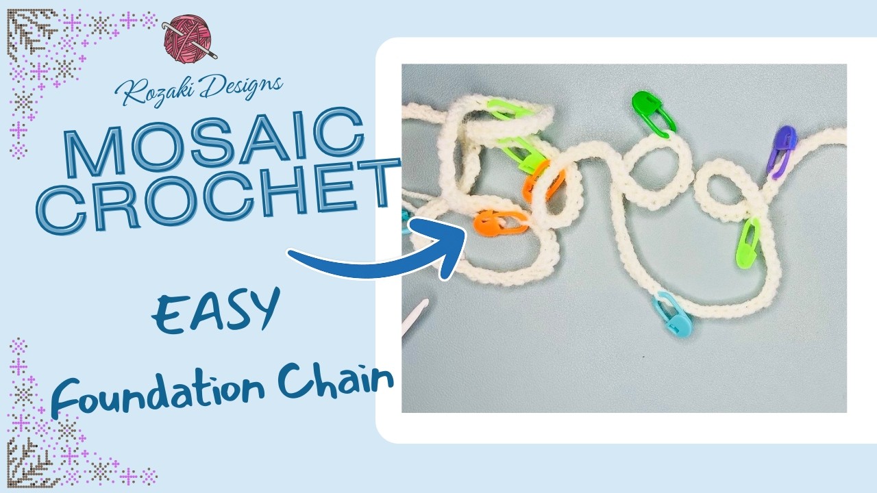 MOSAIC CROCHET - HOW TO MAKE AN EASY FOUNDATION CHAIN