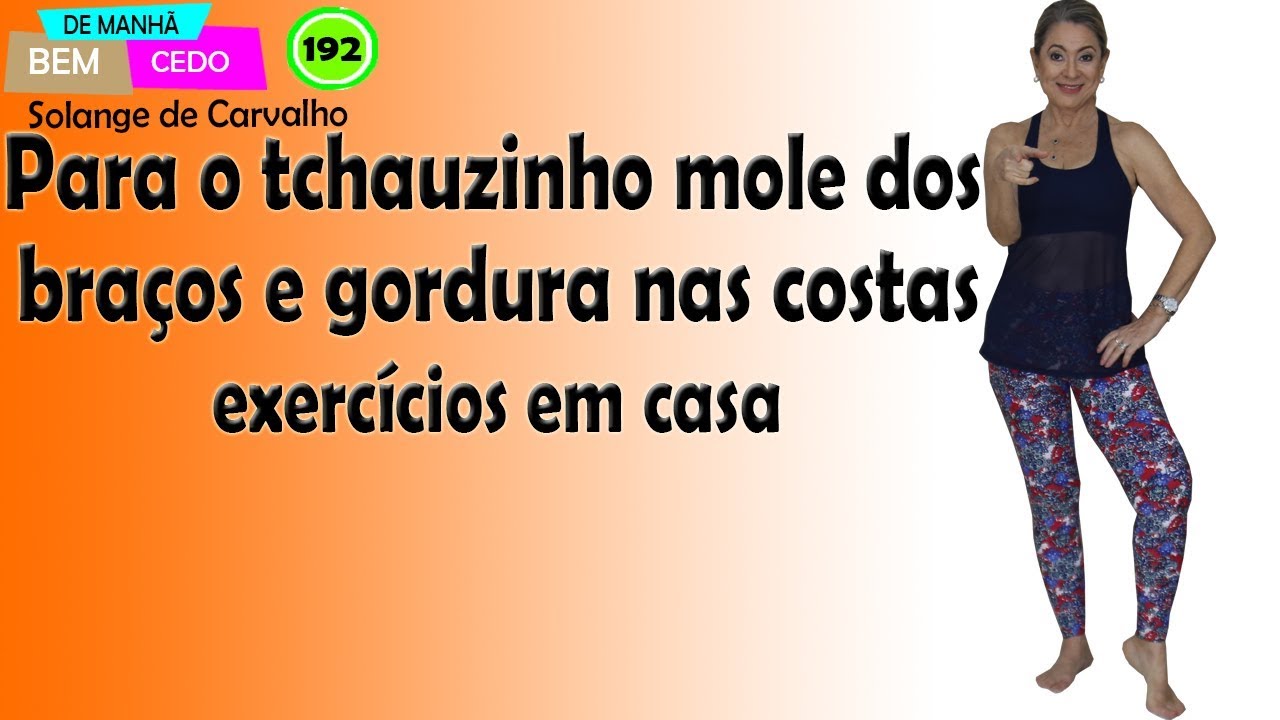 Para o tchauzinho mole dos braços e gordura nas costas, exercícios em casa