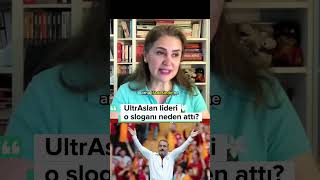 Ultraslan Lideri O Sloganı Neden Attı?