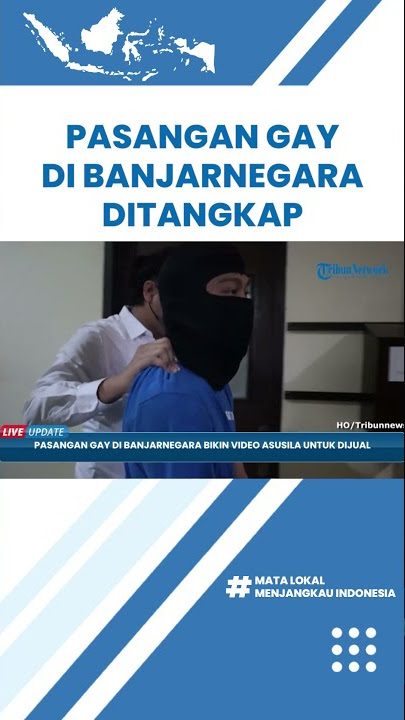 Pasangan Gay di Banjarnegara Ditangkap, Ngaku Bikin Video Asusila untuk Dijual demi Membeli Motor
