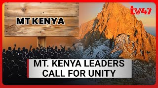 Mt. Kenya leaders call for unity ahead of 2027 elections