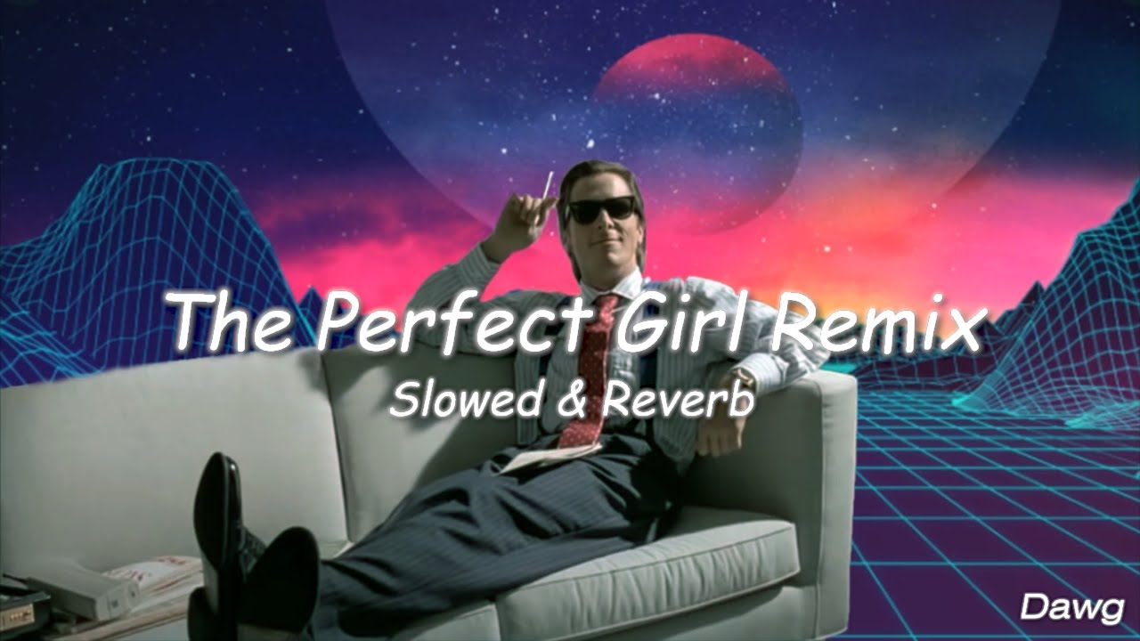 The Perfect Girl Remix // Slowed & Reverb - YouTube