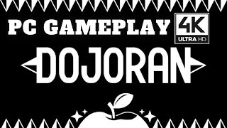 Dojoran [4K] | PC Gameplay